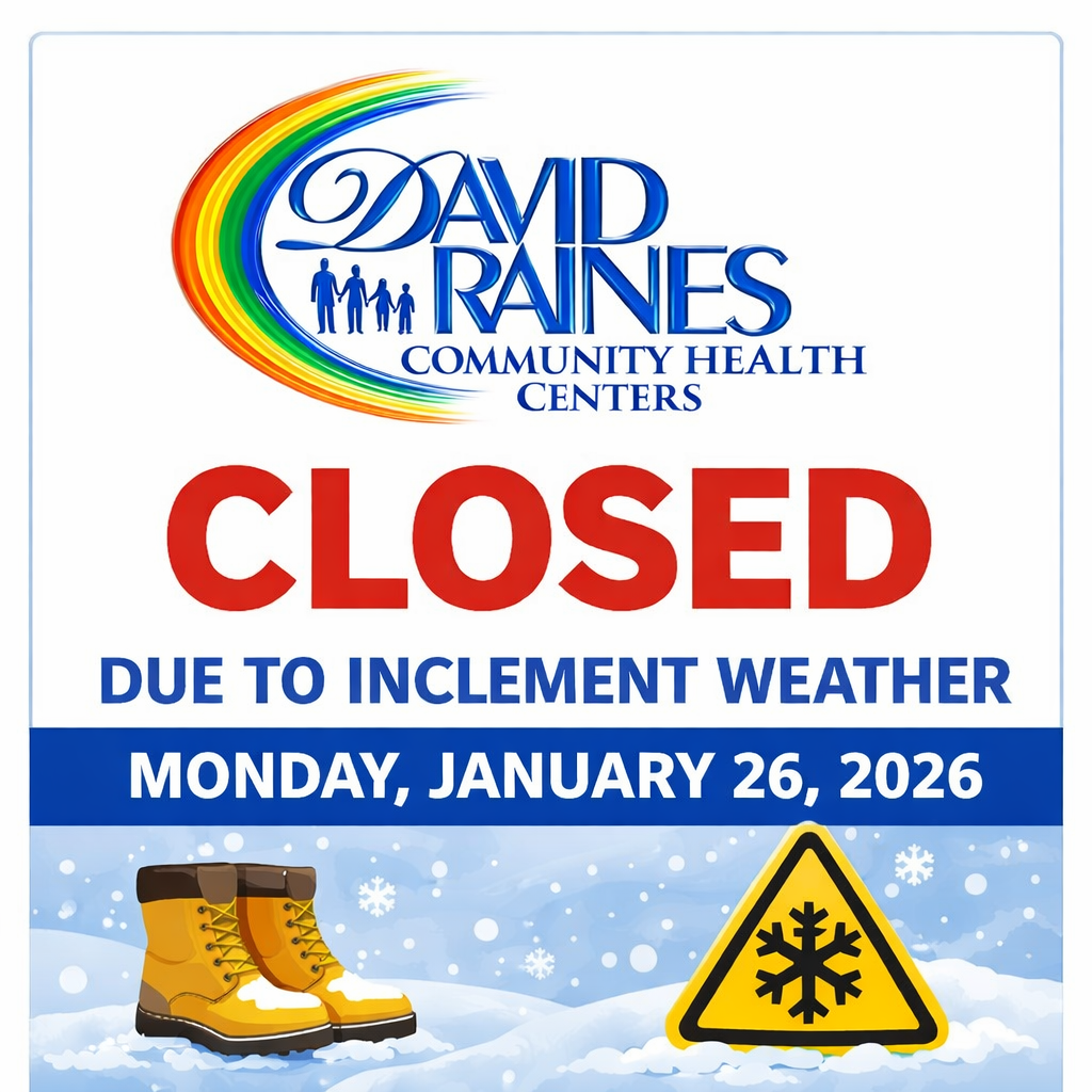David Raines Community Health Centers to Close Monday, January 26, 2026 Due to Inclement Weather